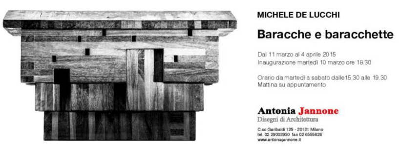 Exposición Michele De Lucchi: Baracche e Baracchette, Milán
