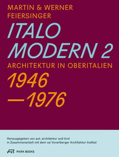 Exposición Italomodern 2 Martin y Werner Feiersinger en Innsbruck

