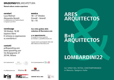 SpazioFMG muestra Ares Arquitectos, B+R Arquitectos & Lombardini22
