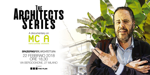 SpazioFMG presenta The Architects Series – A documentary on: MC A Mario Cucinella Architects
