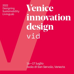 VID Venice Innovation Design tercera edición
