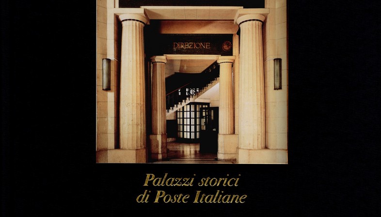 Libro Le Belle Poste Palazzi storici di Poste Italiane
